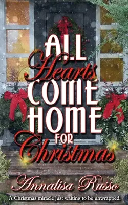 Všetky srdcia sa na Vianoce vrátia domov - All Hearts Come Home for Christmas