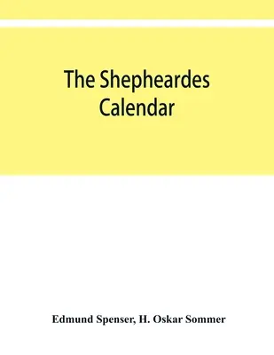 Šepardov kalendár; pôvodné vydanie z roku 1579 vo fotografickom faksimile s úvodom - The shepheardes calendar; the original edition of 1579 in photographic facsimile with an introduction