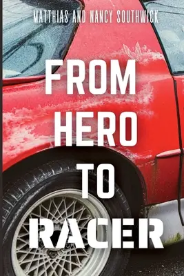 Od hrdinu k pretekárovi - From Hero to Racer