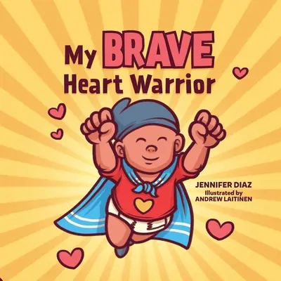 Moje statočné srdce bojovníka - My Brave Heart Warrior