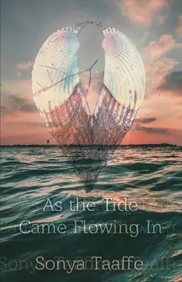 Ako príliv prichádzal - As the Tide Came Flowing In