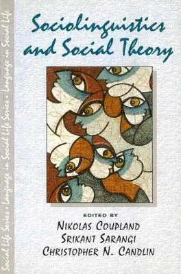 Sociolingvistika a sociálna teória - Sociolinguistics and Social Theory