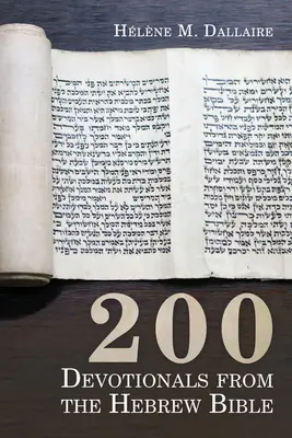 200 pobožností z hebrejskej Biblie - 200 Devotionals from the Hebrew Bible