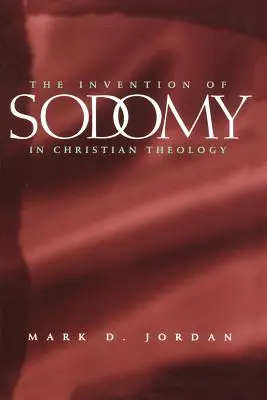 Vynález sodomie v kresťanskej teológii, 1997 - The Invention of Sodomy in Christian Theology, 1997
