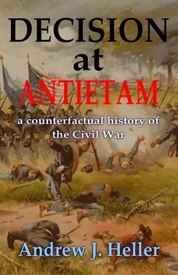 Rozhodnutie pri Antietame - Decision at Antietam