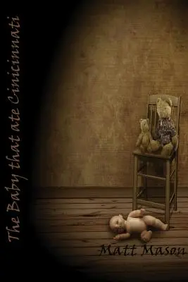 Dieťa, ktoré zjedlo Cincinnati - The Baby That Ate Cincinnati