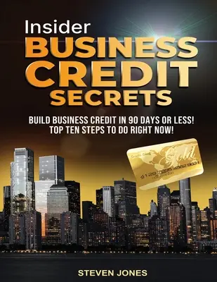 Tajomstvá obchodného úveru Insider - Insider Business Credit Secrets