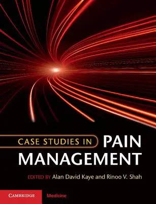 Prípadové štúdie z liečby bolesti - Case Studies in Pain Management