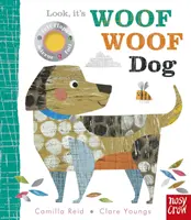 Pozri, to je pes Woof Woof (Reid Camilla (Editorial Director)) - Look, it's Woof Woof Dog (Reid Camilla (Editorial Director))