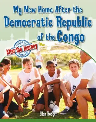 Môj nový domov po Demokratickej republike Kongo - My New Home After the Democratic Republic of the Congo