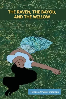 Havran, zátoka a vŕba - The Raven, The Bayou, & The Willow