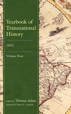 Ročenka nadnárodných dejín: (2021), zväzok 4 - Yearbook of Transnational History: (2021), Volume 4