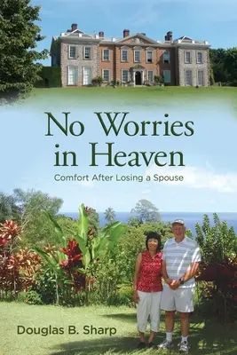 Žiadne starosti v nebi - No Worries in Heaven