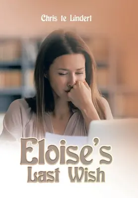 Eloizino posledné želanie - Eloise's Last Wish