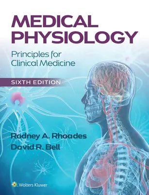 Lekárska fyziológia: Princípy klinickej medicíny - Medical Physiology: Principles for Clinical Medicine