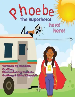 Phoebe Super hrdinka! Hrdina! Hrdina! - Phoebe The Super Hero! Hero! Hero!
