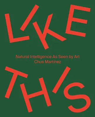 Takto: Prirodzená inteligencia z pohľadu umenia - Like This: Natural Intelligence as Seen by Art