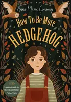 Ako byť viac ježkom - How To Be More Hedgehog