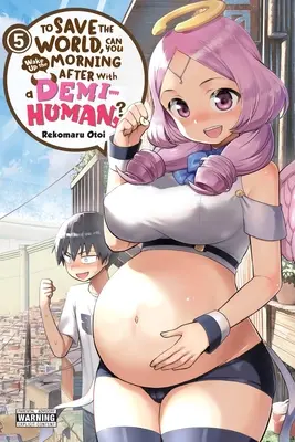 Zachrániť svet: Dokážete sa ráno zobudiť s poloľuďom, zv. 5 - To Save the World, Can You Wake Up the Morning After with a Demi-Human?, Vol. 5