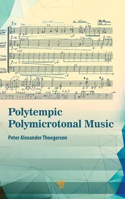 Polytempická polymikrotónová hudba - Polytempic Polymicrotonal Music