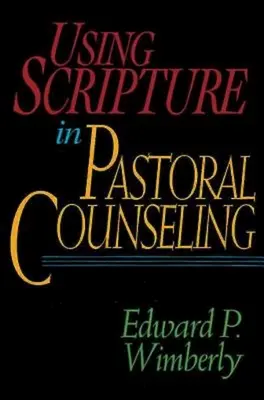 Používanie Písma v pastoračnom poradenstve - Using Scripture in Pastoral Counseling