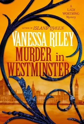 Vražda vo Westminsteri: Záhada z obdobia regentstva: pútavá historická záhada z obdobia regentstva - Murder in Westminster: A Riveting Regency Historical Mystery