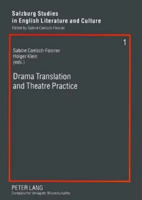 Dramatický preklad a divadelná prax - Drama Translation and Theatre Practice