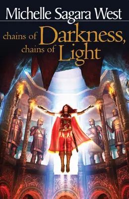Reťaze temnoty, reťaze svetla - Chains of Darkness, Chains of Light