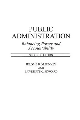 Verejná správa: Vyvažovanie moci a zodpovednosti - Public Administration: Balancing Power and Accountability