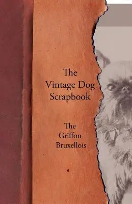 Historický album o psoch - Bruxellský grifonek - The Vintage Dog Scrapbook - The Griffon Bruxellois