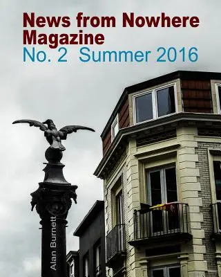 Časopis Novinky odnikiaľ: Vydanie 2: Leto 2016 - News From Nowhere Magazine: Issue 2: Summer 2016