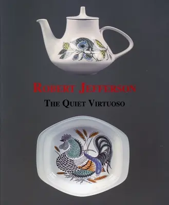 Robert Jefferson: Tichý virtuóz - Robert Jefferson: Quiet Virtuoso