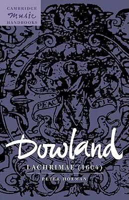 Dowland (Dowland): Lachrimae (1604) - Dowland: Lachrimae (1604)