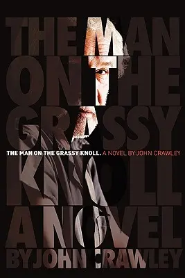 Muž na trávnatom kopci - The Man On The Grassy Knoll
