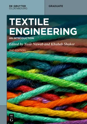 Textilné inžinierstvo: Úvod do problematiky - Textile Engineering: An Introduction