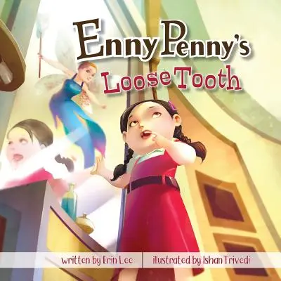Uvoľnený zub Ennyho Pennyho - Enny Penny's Loose Tooth