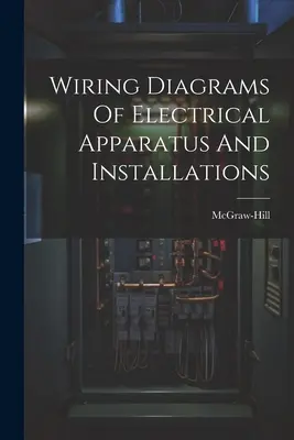 Schémy zapojenia elektrických prístrojov a inštalácií - Wiring Diagrams Of Electrical Apparatus And Installations