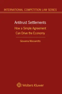 Protimonopolné vyrovnania: Ako môže jednoduchá dohoda poháňať hospodárstvo - Antitrust Settlements: How a Simple Agreement Can Drive the Economy