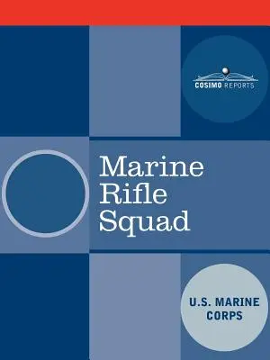 Námorný strelecký oddiel - Marine Rifle Squad