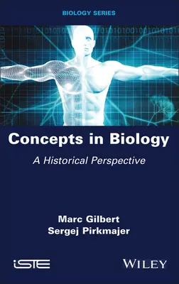 Koncepty v biológii: Historická perspektíva - Concepts in Biology: A Historical Perspective