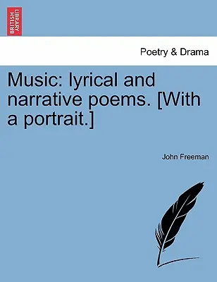 Hudba: Lyrické a naratívne básne. [S portrétom.] - Music: Lyrical and Narrative Poems. [With a Portrait.]