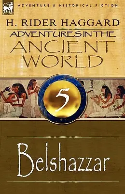 Dobrodružstvá v starovekom svete: 5-Belshazzar - Adventures in the Ancient World: 5-Belshazzar