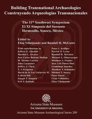 Budovanie nadnárodných archeológií: Sympózium o juhozápade, Hermosillo, Sonora - Building Transnational Archaeologies: The 11th Southwest Symposium, Hermosillo, Sonora