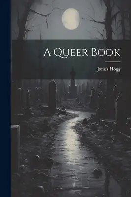 Zvláštna kniha - A Queer Book