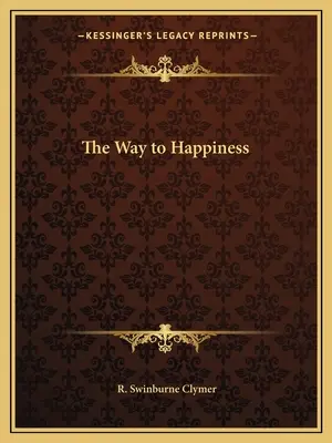 Cesta k šťastiu - The Way to Happiness