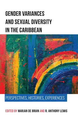Rodové rozdiely a sexuálna rozmanitosť v Karibiku: perspektívy, história, skúsenosti - Gender Variances and Sexual Diversity in the Caribbean: Perspectives, Histories, Experiences