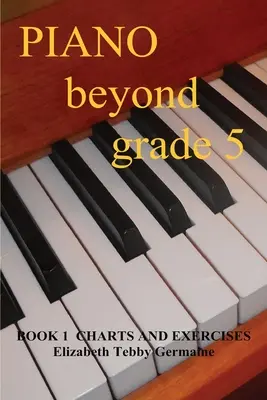 Klavír za hranicami 5. ročníka 1. kniha - PIANO BEYOND GRADE 5 Book 1