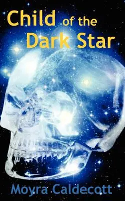 Dieťa temnej hviezdy - Child of the Dark Star