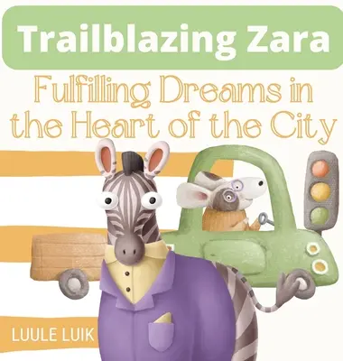 Trailblazing Zara: Plnenie snov v srdci mesta - Trailblazing Zara: Fulfilling Dreams in the Heart of the City
