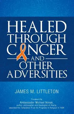 Uzdravenie cez rakovinu - Healed Through Cancer